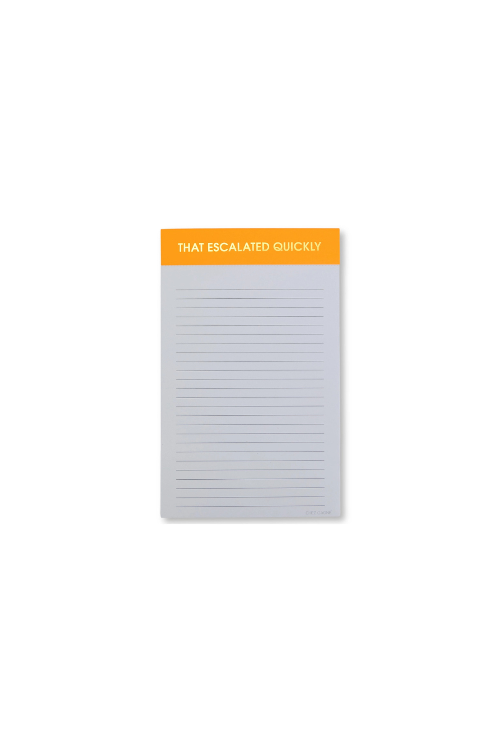 That Escalated Quickly Notepad