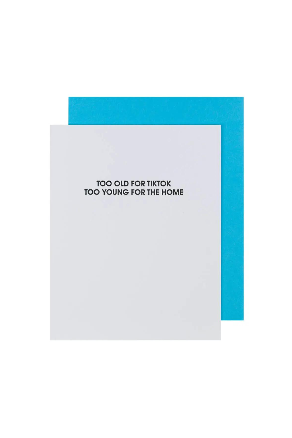 Too Old For Tik Tok Card